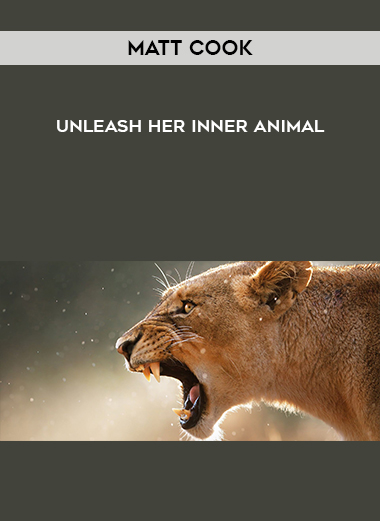 Matt Cook - Unleash her Inner Animal digital download
