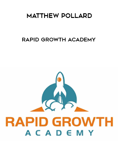 Matthew Pollard - Rapid Growth Academy digital download