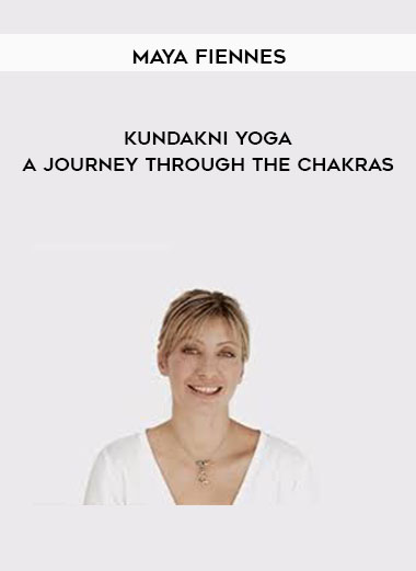 Maya Fiennes - Kundakni Yoga - A Journey Through The Chakras digital download