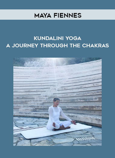 Maya Fiennes - Kundalini Yoga - A Journey Through The Chakras digital download