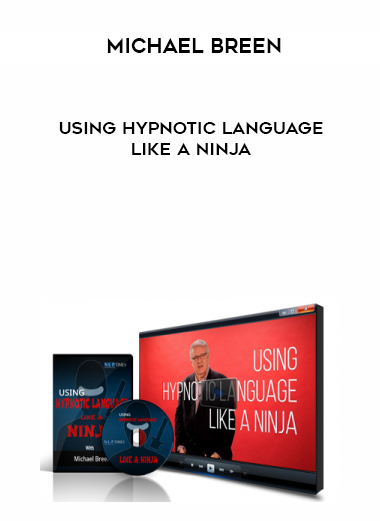 Michael Breen - Using Hypnotic Language Like A Ninja digital download