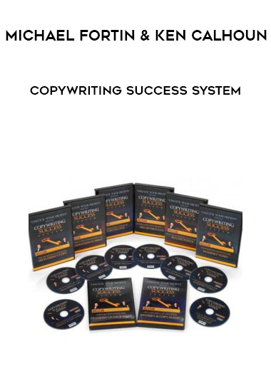 Michael Fortin & Ken Calhoun – Copywriting Success System digital download
