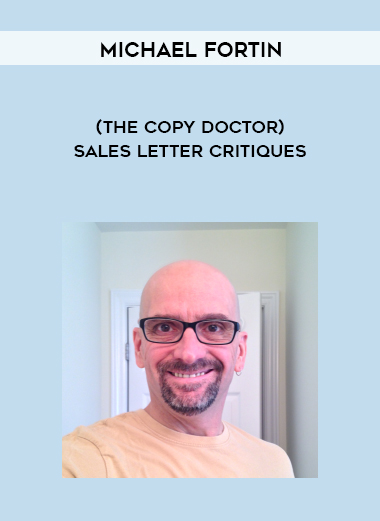 Michael Fortin – (The Copy Doctor) Sales Letter Critiques digital download