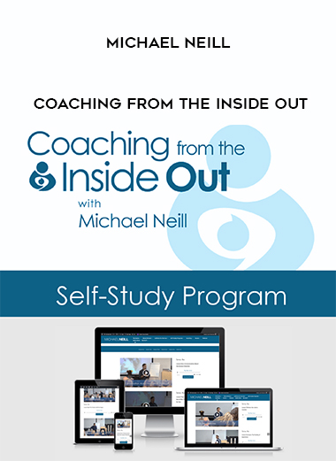 Michael Neill - Coaching from the Inside Out digital download