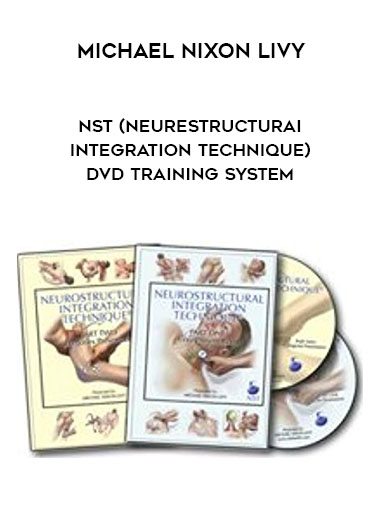 Michael Nixon Livy - NST (Neurestructurai Integration Technique) DVD Training System digital download