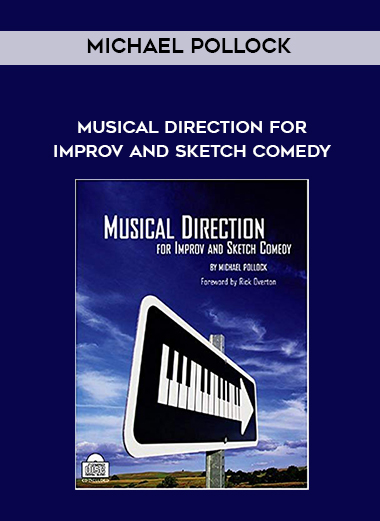 Michael Pollock - Musical Direction for Improv and Sketch Comedy digital download