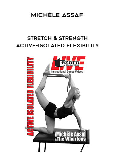 Michèle Assaf - Stretch & Strength - Active-Isolated Flexibility digital download