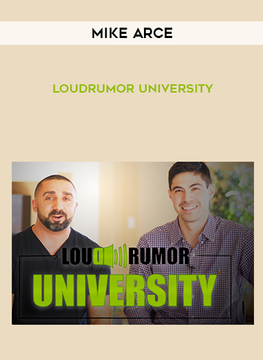 Mike Arce – LoudRumor University digital download