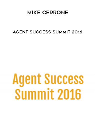 Mike Cerrone – Agent Success Summit 2016 digital download