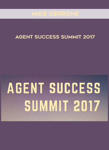 Mike Cerrone – Agent Success Summit 2017 digital download