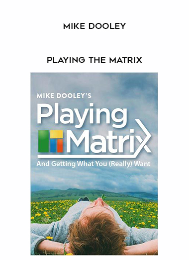 Mike Dooley - Playing The Matrix digital download