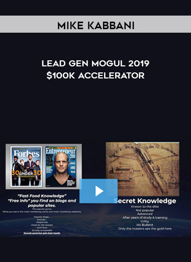 Mike Kabbani – Lead Gen Mogul 2019 $100k Accelerator digital download