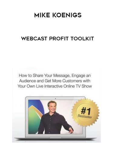 Mike Koenigs – Webcast Profit Toolkit digital download