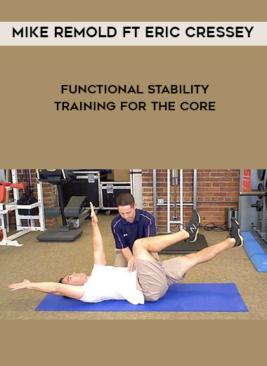 Mike Remold ft Eric Cressey - Functional Stability Training for the Core digital download