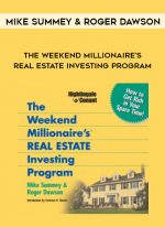 Mike Summey and Roger Dawson – The Weekend Millionaire’s Real Estate Investing Program digital download
