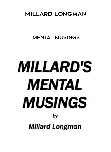 Millard Longman – Mental Musings digital download