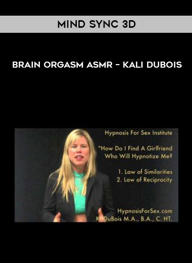 Mind Sync 3D – Brain Orgasm ASMR – Kali Dubois digital download