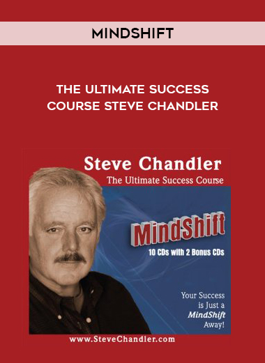 MindShift – The Ultimate Success Course Steve Chandler digital download
