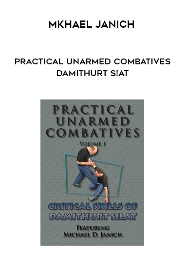 Mkhael Janich - Practical Unarmed Combatives - Damithurt S!at digital download
