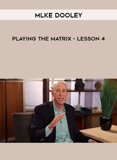 Mlke Dooley - Playing The Matrix - Lesson 4 digital download