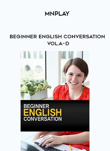 MnPlay - Beginner English Conversation Vol.A~D digital download