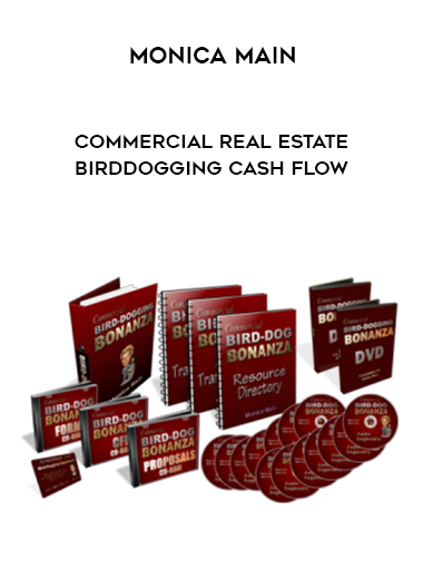 Monica Main – Commercial Real Estate Birddogging Cash Flow digital download