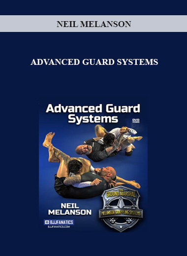 NEIL MELANSON - ADVANCED GUARD SYSTEMS digital download