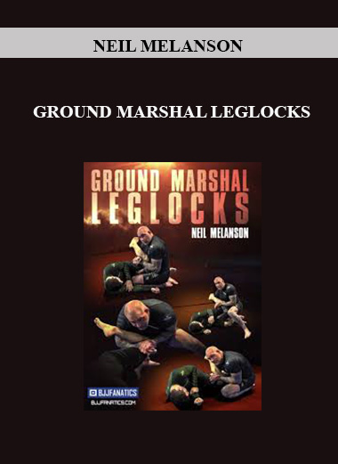 NEIL MELANSON - GROUND MARSHAL LEGLOCKS digital download