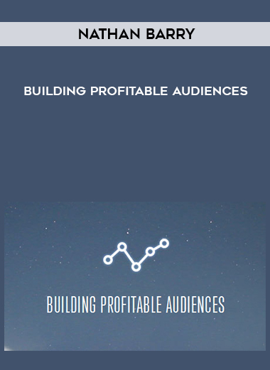 Nathan Barry – Building Profitable Audiences digital download