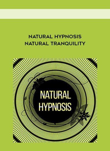 Natural Hypnosis - Natural Tranquility digital download