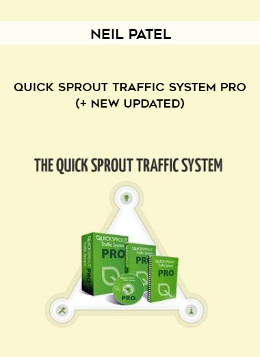 Neil Patel – Quick Sprout Traffic System Pro (+ New Updated) digital download