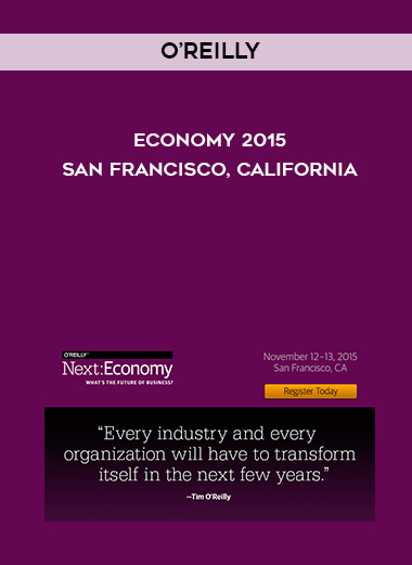 O’Reilly – Next-Economy 2015 – San Francisco