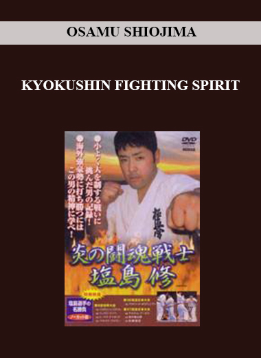 OSAMU SHIOJIMA - KYOKUSHIN FIGHTING SPIRIT digital download