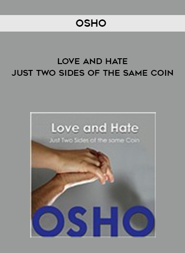 OSHO - Love and Hate - Just Two Sides of the Same Coin digital download
