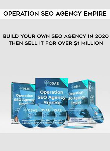Operation SEO Agency Empire - Build Your Own SEO Agency In 2020 - Then Sell It For Over $1 Million digital download