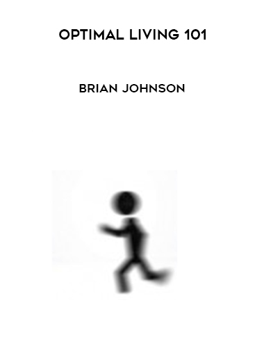 Optimal Living 101 – Brian Johnson digital download