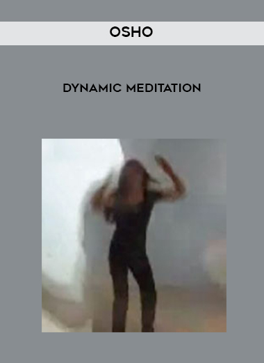 Osho - Dynamic Meditation digital download