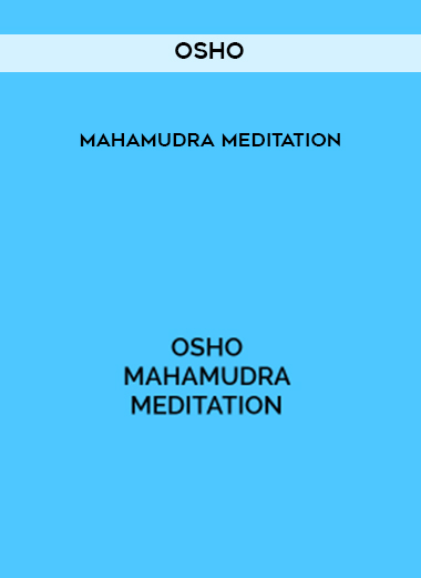 Osho - Mahamudra Meditation digital download