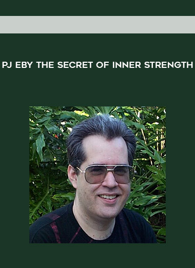 PJ Eby The Secret Of Inner Strength digital download