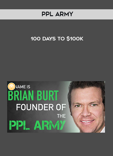 PPL Army – 100 Days to $100k digital download