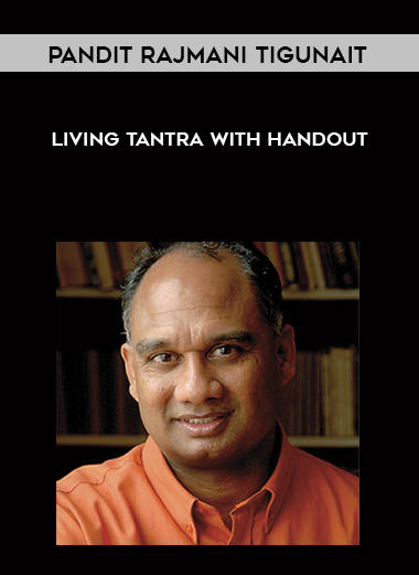 Pandit Rajmani Tigunait - Living Tantra with Handout digital download