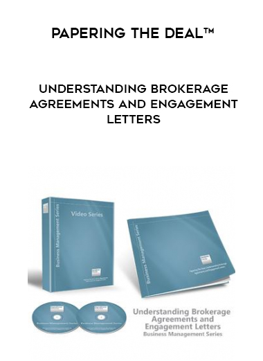 Papering the Deal™ – Understanding Brokerage Agreements and Engagement Letters digital download