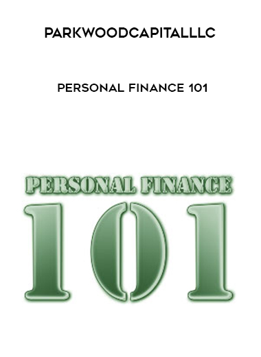 Parkwoodcapitalllc – Personal Finance 101 digital download