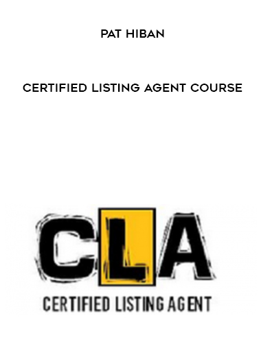 Pat Hiban - Certified Listing Agent Course digital download