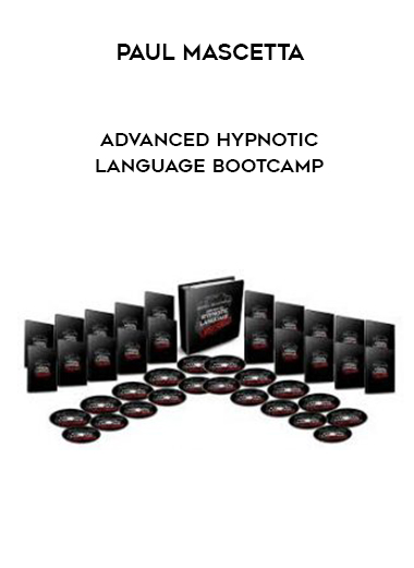 Paul Mascetta – Advanced Hypnotic Language Bootcamp digital download