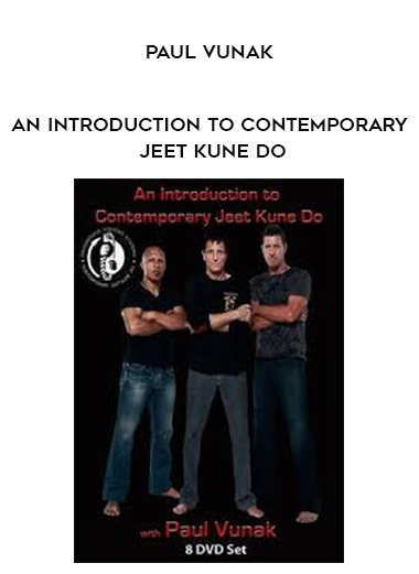 Paul Vunak - An Introduction to Contemporary Jeet Kune Do digital download