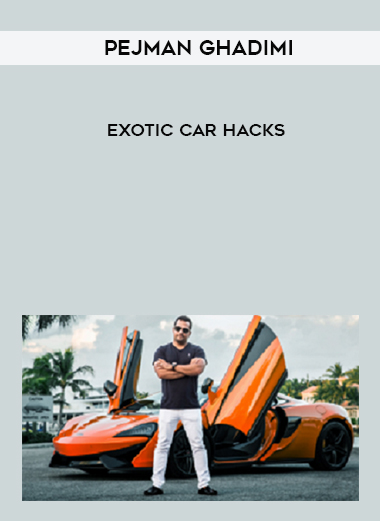 Pejman Ghadimi - Exotic Car Hacks digital download