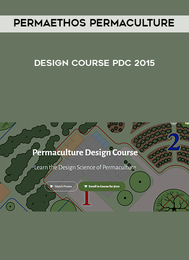 Permaethos Permaculture Design Course Pdc 2015 digital download