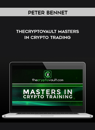Peter Bennet – TheCryptoVault Masters in Crypto Trading digital download