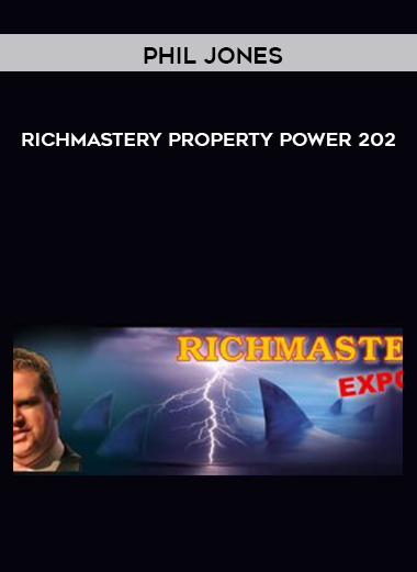 Phil Jones – RichMastery Property Power 202 digital download